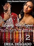 Loyalty & Respect: Son of a Hustler 2