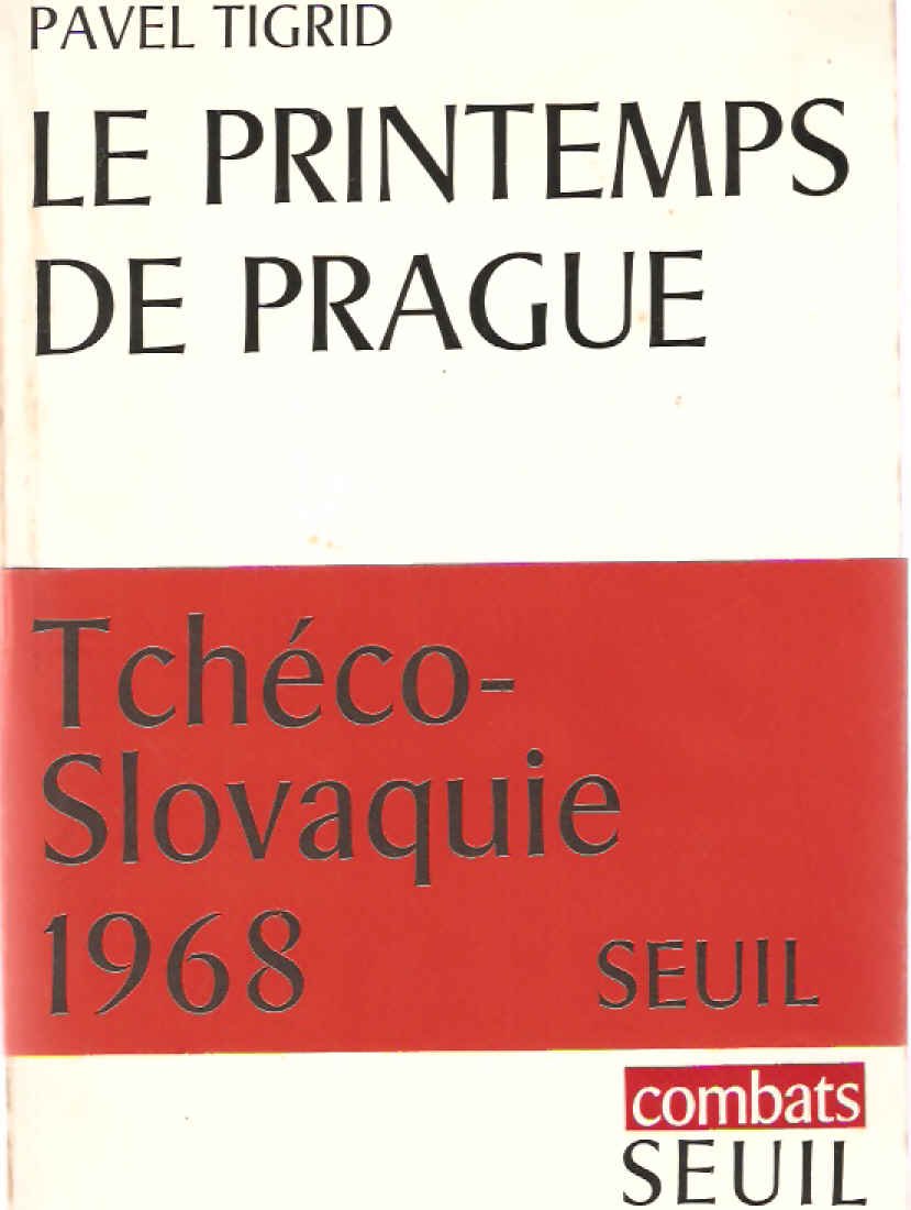 Amazon Fr Printemps De Prague Le Tigrid Pavel Livres