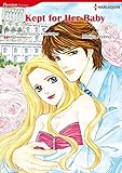 Kept for Her Baby: Harlequin comics by Kate Walker, Maiko Asano