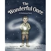 The Wonderful Once: A Christmas Story