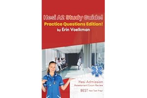 Hesi A2 Study Guide! Practice Questions Edition!: Hesi Admission Assessment Exam Review - Best Hesi Test Prep!
