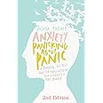 Anxiety: Panicking about Panic: A powerful, self-help guide for those suffering from an Anxiety or Panic Disorder (Panic Attacks, Panic Attack Book)