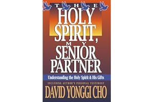 The Holy Spirit, My Senior Partner: Understanding the Holy Spirit and His gifts