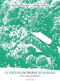 Le  Théâtre du Peuple de Bussang