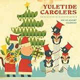 Yuletide Carolers: Pop-Up Advent Calendar by