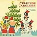 Yuletide Carolers: Pop-Up Advent Calendar by
