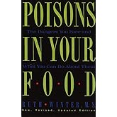 Poisons in Your Food: The Dangers You Face and What You Can Do about Them
