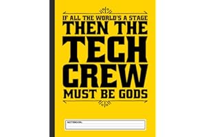 Stage Crew Theatre Tech Notebook: 8.5x11 College Rule Lined Paper, Black and White Composition Journal Book, 120 pages, Theatre Nerd Gifts, Director, Thespian Writer, Actors