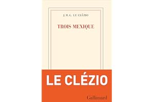 Trois Mexique (French Edition)