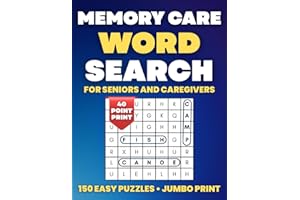 Memory Care Word Search for Seniors and Caregivers: 150 Simple Jumbo Print Puzzles for Dementia & Alzheimer’s Support