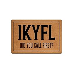 IFHUH IKYFL Did You Call First Doormat Funny