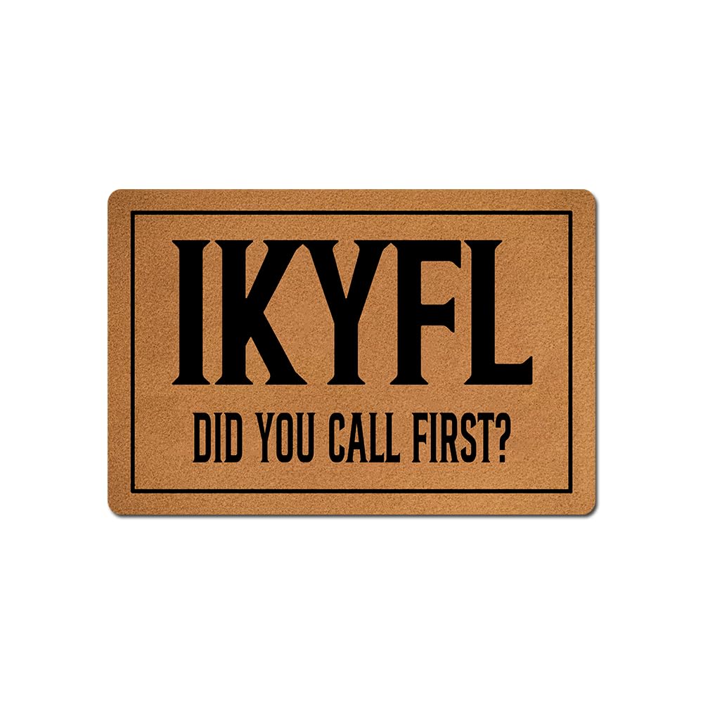 IFHUH IKYFL Did You Call First Doormat Funny