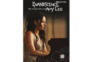 Evanescence - The Piano Style of Amy Lee: Piano/Vocal/Chords