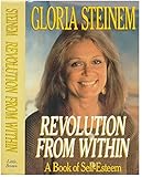 Revolution from Within: A Book of Self-Esteem