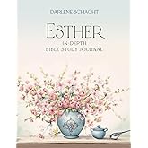 Esther: In-Depth Bible Study Journal