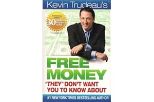 Free Money "They" Don't Want You To Know About 1st Version edition by Kevin Trudeau (2009) Hardcover