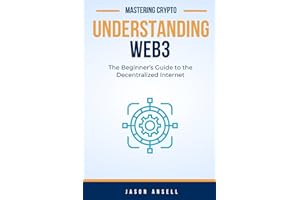 Understanding Web3: The Beginner’s Guide to the Decentralized Internet