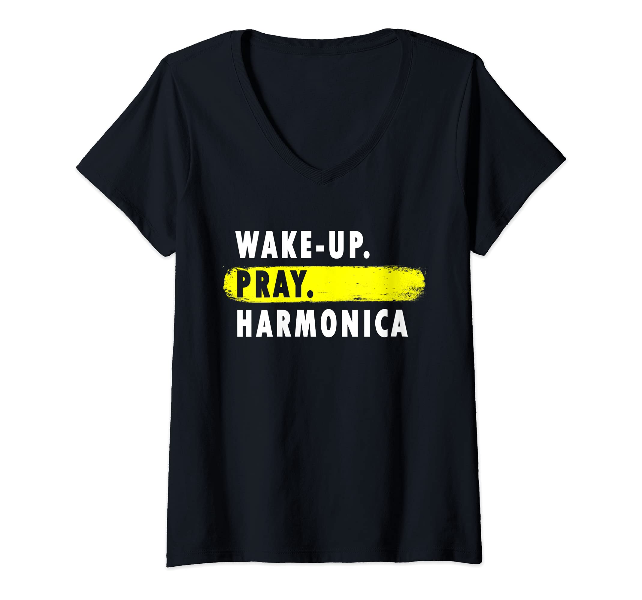 Womens Wake Up, Pray, Harmonica - Novelty Hobby V-Neck T-Shirt