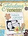 Fabulous Friendships: Scrapbooking The Relationships That Make Life Fun by Kitty Foster, Wendy McKeehan