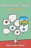 Defensive Play at Bridge: A Quizbook
