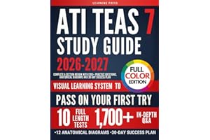 ATI TEAS Study Guide FULL COLOR: Complete 4-Section Review with 1700+ Practice Questions, Anatomical Diagrams and 30-Day Success Plan