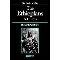 The Ethiopians: A History: Pankhurst, Richard: 9780631224938