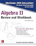 McGraw-Hill Education Algebra II Review and Workbook