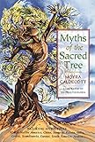Myths of the Sacred Tree by 