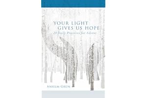 Your Light Gives Us Hope: 24 Daily Practices for Advent