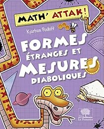 Formes étranges et mesures diaboliques !
