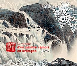 Le  voyage d'un peintre chinois en Bretagne