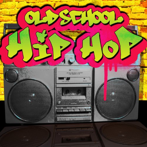 Old School Hip Hop [Explicit]