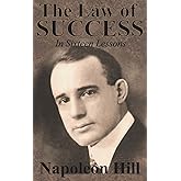 The Law of Success In Sixteen Lessons by Napoleon Hill