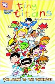 Amazon Com Tiny Titans Vol 1 Welcome To The Treehouse
