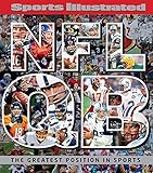 Sports Illustrated NFL Quarterback [QB]: The Greatest Position in Sports by 
