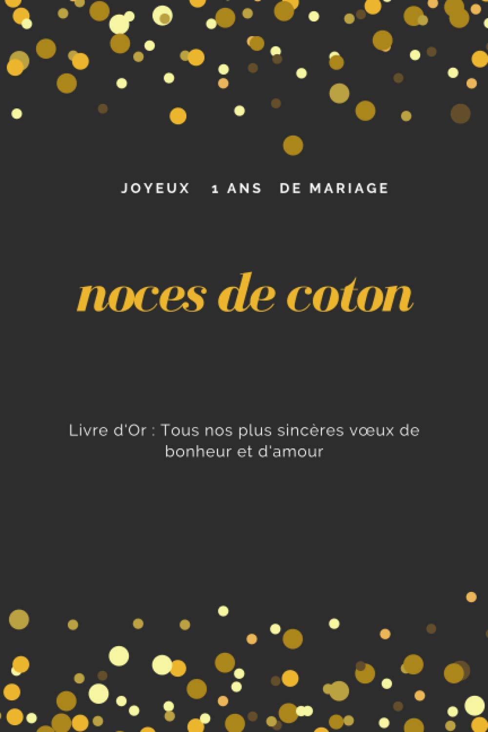 Amazon Com Noces De Coton Joyeux 1 Ans De Mariage Pour L Occasion De Nos 1 Ans De Mariage Et D Amour Idee Cadeau Original 1 Pages 15 24 X 22 86 Cm Livre 1er Anniversaire De Mariage French Edition Monorpress Marine