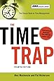 The Time Trap: The Classic Book on Time Management