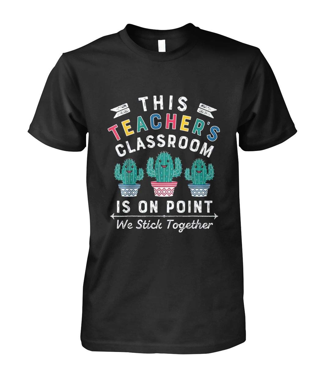 Zenfaon - On Point We Stick Together Fun Back To School Tea Cactus Tshirt - Tea T Shirt - Tea Assistant T-shirts - Fun Tea T Shirts - Tea Clothes.