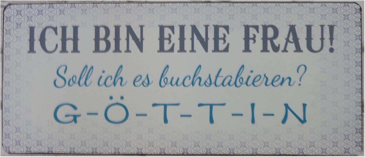 Home Decor Plaques Signs Ich Bin Eine Frau Soll Ich Es Buchstabieren G O T T I N Metallschild Schild Home Garden