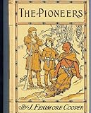 Leatherstocking Tales Vol. 1 : The Pioneers, the Last of the Mohicans, the Prairie, Cooper, James Fenimore, 0521300967