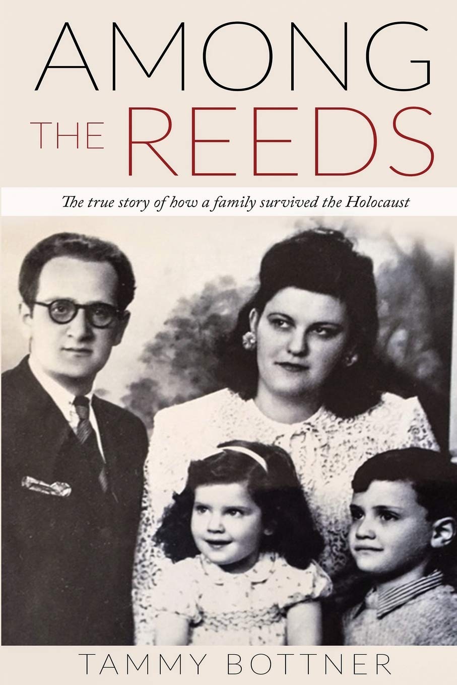 reeds family outdoor sports on Among The Reeds The True Story Of How A Family Survived The Holocaust Holocaust Survivor True Stories Wwii Bottner Tammy 9789492371287 Amazon Com Books