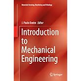 Introduction to Mechanical Engineering (Materials Forming, Machining and Tribology)