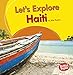 Let's Explore Haiti (Bumba Books ® ― Let's Explore Countries)