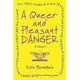 A Queer and Pleasant Danger: The true story of a nice Jewish boy who joins the Church of Scientology, and leaves twelve years