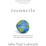 Reconcile: Conflict Transformation for Ordinary Christians