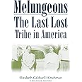 Melungeons: The Last Lost Tribe In America (Melungeon Series)