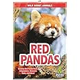 Red Pandas (Wild about Animals)