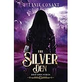 The Silver Den: Lost Gods Series Book One