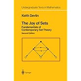 The Joy of Sets: Fundamentals of Contemporary Set Theory (Undergraduate Texts in Mathematics)