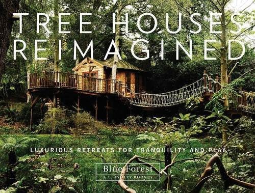 Tree Houses Reimagined Luxurious Retreats For Tranquility And